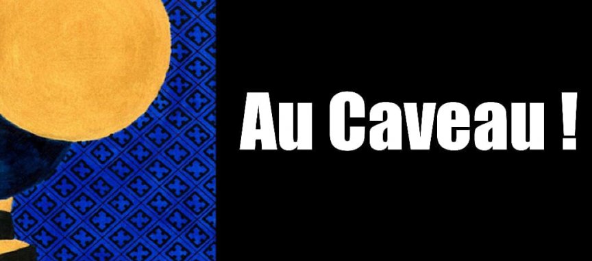 Au Caveau - affiche de l'exposition 